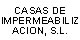 CASAS DE IMPERMEABILIZACION, S.L.