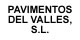 PAVIMENTOS DEL VALLES, S.L.
