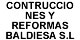 CONTRUCCIONES Y REFORMAS BALDIESA, S.L