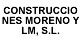 CONSTRUCCIONES MORENO Y LM, S.L.