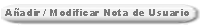 A�adir / Modificar Nota de Usuario